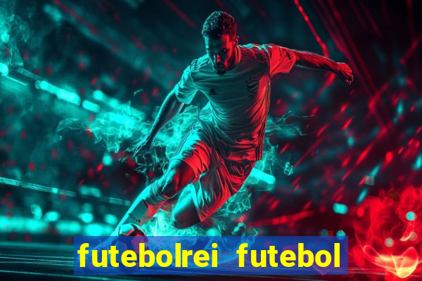 futebolrei futebol ao vivo